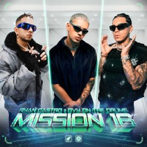 Alan Gomez Ft. Ryan Castro Y Ovy On The Drums – Ryan Castro, Ovy On The Drums (Mission 16)